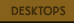 desktops